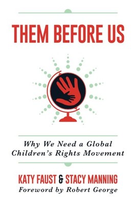 Them Before Us: Why We Need a Global Children's Rights Movement