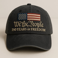 We the People 250 Years of Freedom Embroidered Hat   Patriotic USA Flag Baseball