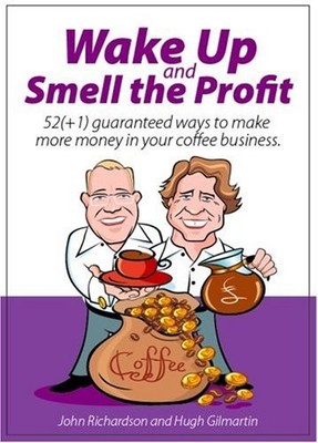 Wake up and smell the profit: 52 (+1) ... by Hugh Gilmartin Paperback / softback