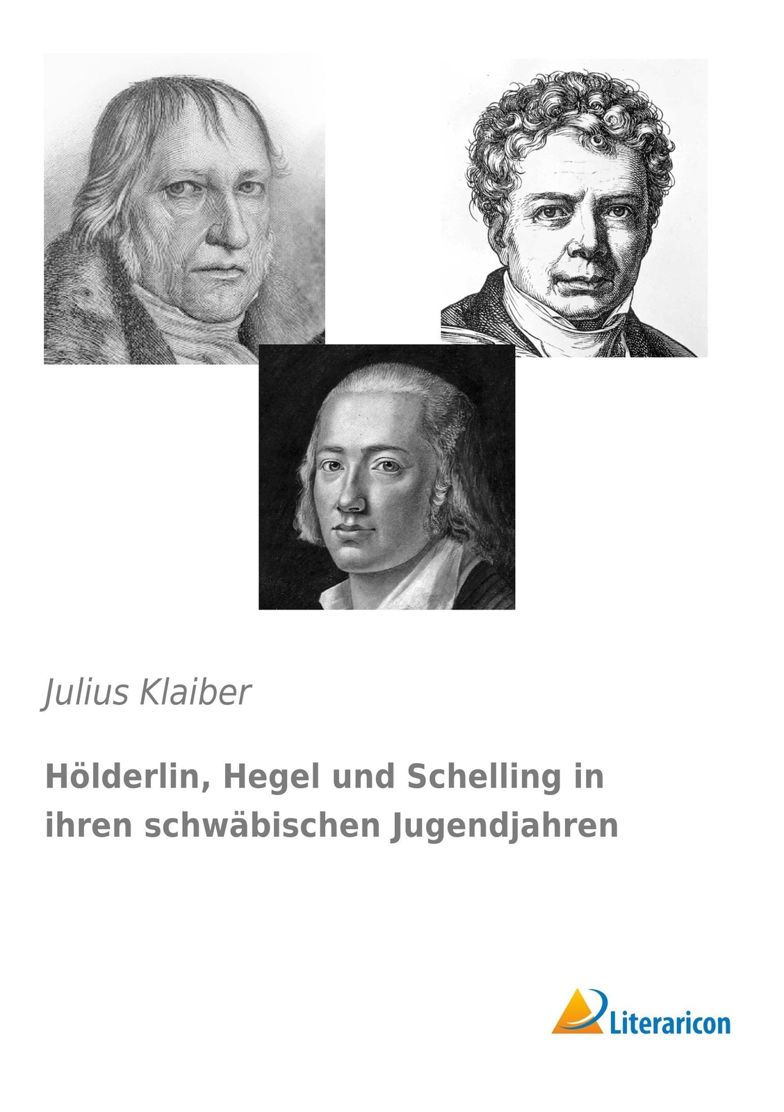 Thumbnail - Hölderlin, Hegel Und Schelling In Ihren Schwäbischen Jugendjahren |