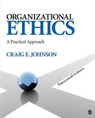 Organizational Ethics: A Practical Approach - Paperback - GOOD