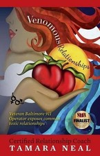 Venomous Relationships: Veteran Baltimore 911 Operator exposes common toxic rela