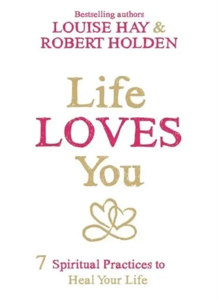 Louise L. Hay (U. A.) | Life Loves You | Taschenbuch | Englisch (2015)-image