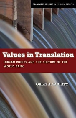 Values in Translation: Human Rights and the Culture of the World Ban - VERY GOOD