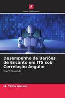 M. Talha Ahmed (U. A.) | Desempenho De BariõEs De Encanto Em ITS Sob...