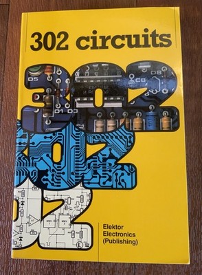 Elektor Electronics 302 CIRCUITS Paperback BOOK England Brand NEW