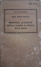 WWII 1940 BAR BROWNING AUTOMATIC RIFLE M1918A2 Bipod WAR DEPT FM23-15