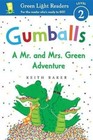 Gumballs a Mr. and Mrs. Green Adventure by Keith Baker 9780544236097