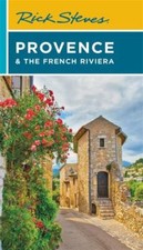 Rick Steves Provence & the French Riviera (Travel Guide), Steves, Rick,Smith, St