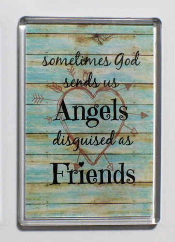 EXTRA LARGE FRIDGE MAGNET SOMETIMES GOD SENDS US ANGELS DISGUISED AS