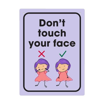 Durus Dont Touch Your Face School Wall Sign Lightweight Polypropylene 225x300mm