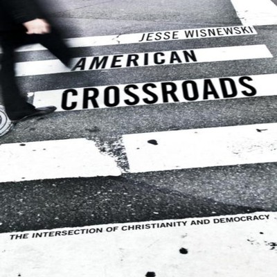 American Crossroads Jesse Wisnewski Hardcover Wipf and Stock Publ
