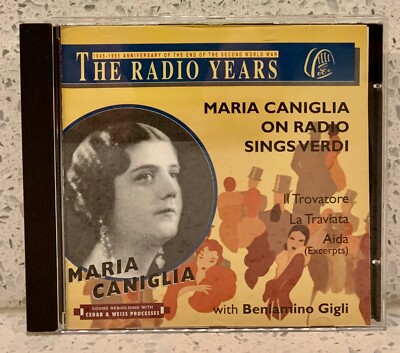 MARIA CANIGLIA on Radio sings VERDI (CD The Radio Years) AIDA Traviata TROVATORE