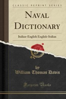 Naval Dictionary, William Thomas Davis,  Paperback