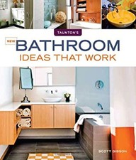New Bathroom Ideas That Work Paperback Scott Gibson
