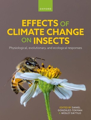 Effects of Climate Change on Insects: Physiological, Evolutionary, and Ecologica