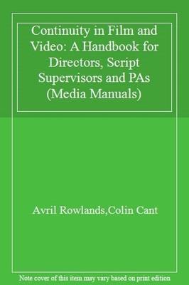 Continuity in Film and Video: A Handbook for Directors, Script S