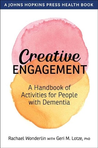 Creative Engagement by Rachael Wonderlin, Geri M. Lotze - 9781421437286