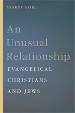 An Unusual Relationship: Evangelical Christians and Jews (Hardback or Cased Book