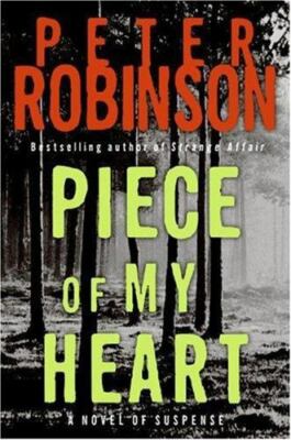 Piece of My Heart (Inspector Banks Novels, 16) by Peter Robinson
