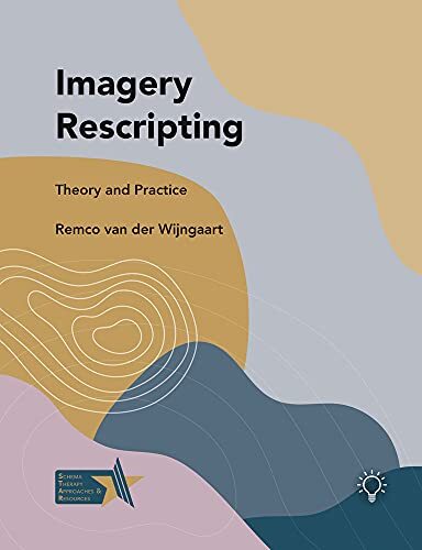 Imagery Rescripting : Theory and Practice - Image 5