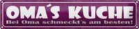 Blechschild Spruch 46X10Cm Oma`S KüChe Schmeckt`S Am Besten Dekoration