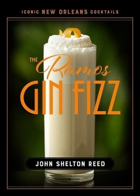 The Ramos Gin Fizz - 9780807183526