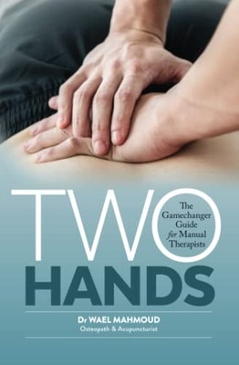Two Hands: The Gamechanger Guide for ..., Mahmoud, Wael