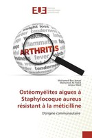 Mohamed Ben Jemaa (U. A.) | OstéOmyéLites Aigues à Staphylocoque Aureus...