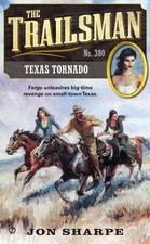 The Trailsman #380: Texas Tornado - Sharpe, Jon - Acceptable - See condition...