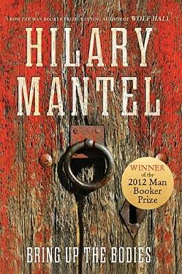 Bring Up The Bodies - Paperback By Mantel, Hilary - GOOD