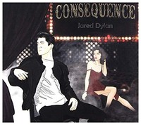 Jared Dylan - Consequence - Cd - G3Z