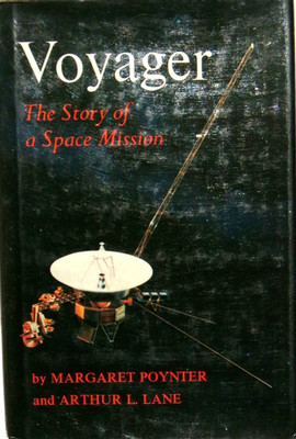 Voyager : The Story of a Space Mission by M. Poynter & A.L. Lane 1984, HC, VG/VG