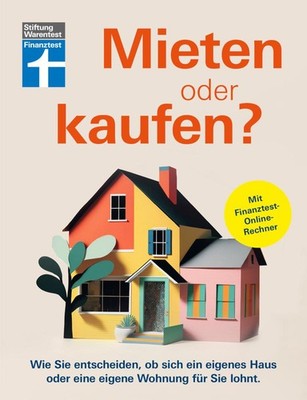 Stiftung Warentest / Mieten oder kaufen?9783747107171