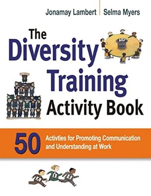The Diversity Training Activity Book: 50 Activities for Promotin