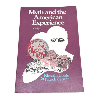 Myth and the American Experience Abridged Cords Gerster 1973 Glencoe Press