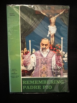 Remebering Padre Pio