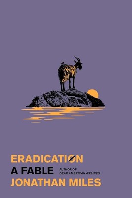 Eradication : A Fable by Jonathan Miles (2026, Hardcover)