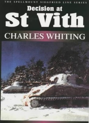 Decision at St.Vith (Spellmount Siegfried Line),Charles Whiting