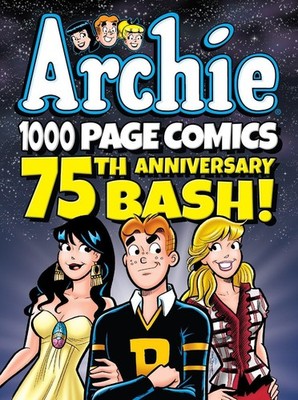 Archie 1000 Page Comics 75th Anniversary Bash (Archie 1000 Page Digests) - p...