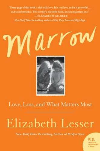 Marrow: Love, Loss, and What Matters Most - Paperback - GOOD