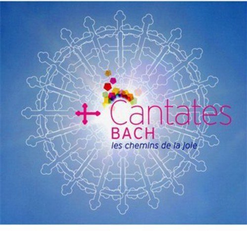 J.S. Bach Cantates: Les Chemins de Joie (CD)