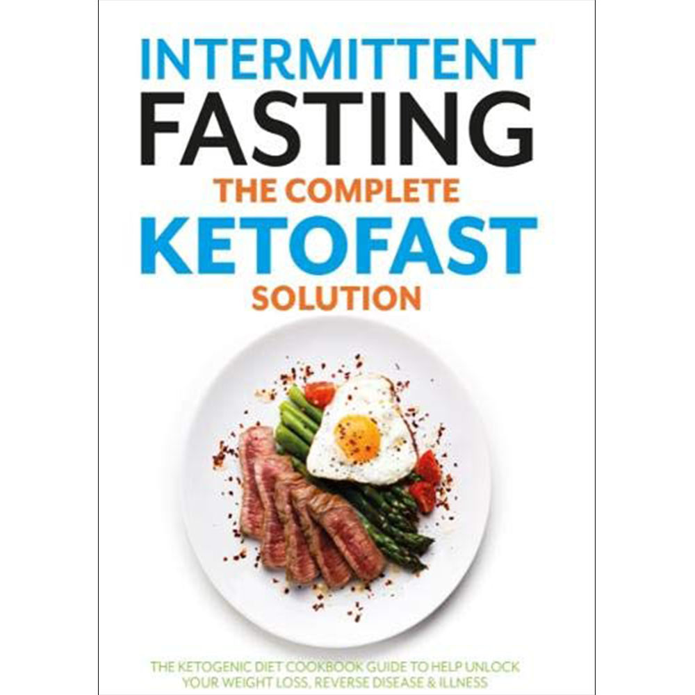 Intermittent Fasting Complete Ketofast Solution ketogenic diet cookbook guide