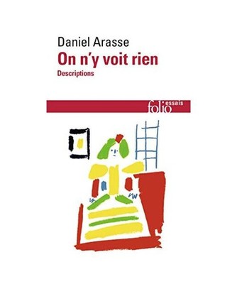 On N y Voit Rien, Daniel Arasse