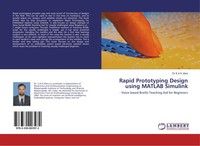 S A K Jilani | Rapid Prototyping Design Using Matlab Simulink | Taschenbuch
