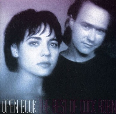 Cock Robin - Open Book - The Best Of  / Greatest Hits - CD Neu & OVP