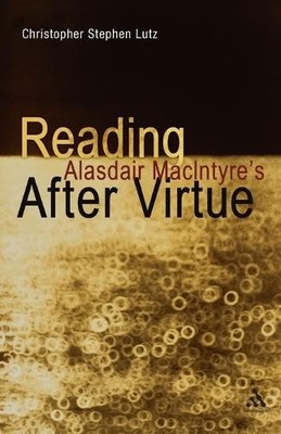 Reading Alasdair MacIntyres After Virtue - 9781441145079