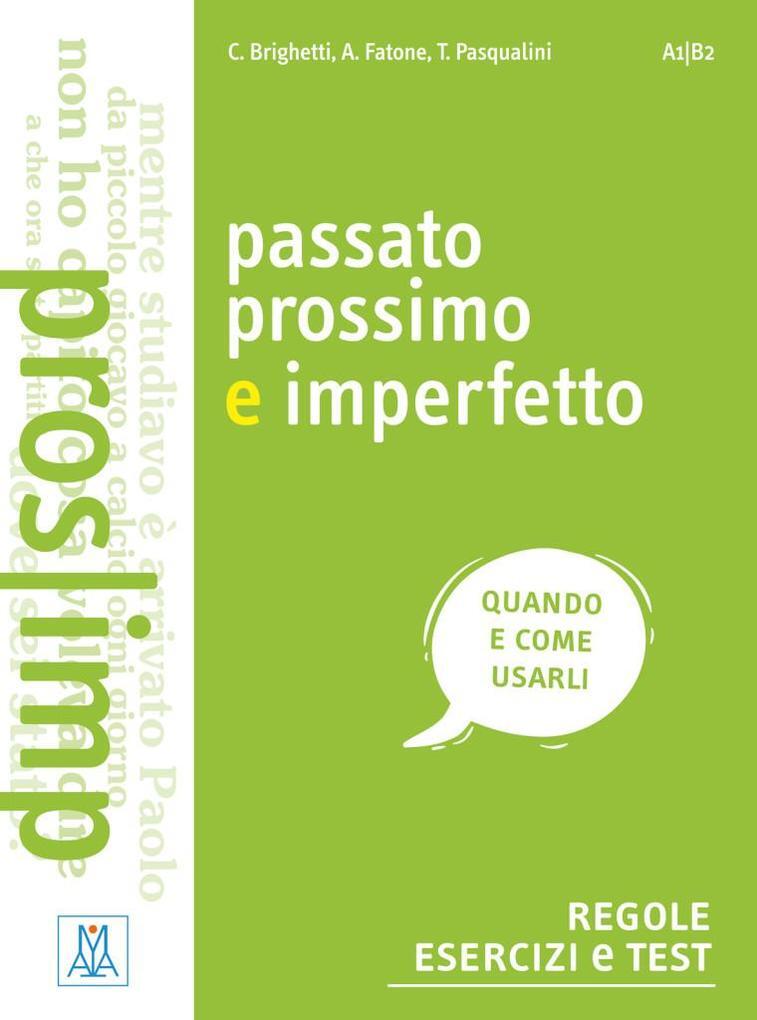 Thumbnail - Passato Prossimo E Imperfetto. Regole, Esercizi E Test | 2017 |