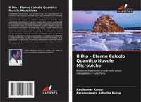 Ravikumar Kurup (U. A.) | Il Dio - Eterno Calcolo Quantico Nuvole Microbiche