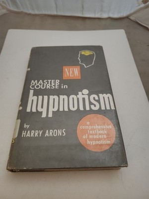 Master Course in Hypnotism by Harry Arons HCDJ 1961 EX LIBRARY
